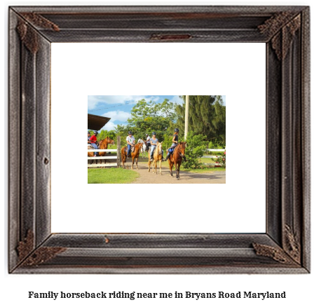 family horseback riding near me in Bryans Road, Maryland